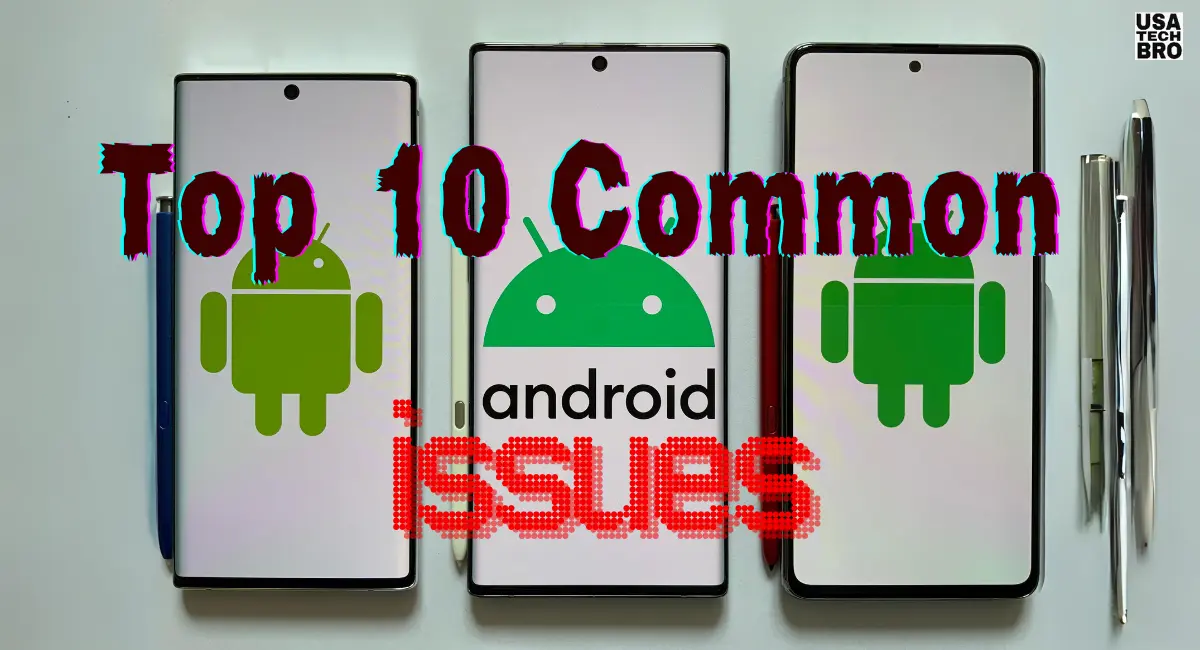 Top 10 Common Smartphone Issues