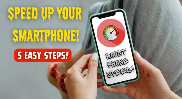 How to Speed Up Your Slow Smartphone in 5 Easy Steps